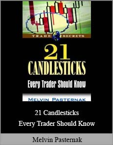 21 Candlesticks Every Trader Should Know – Melvin Pasternak