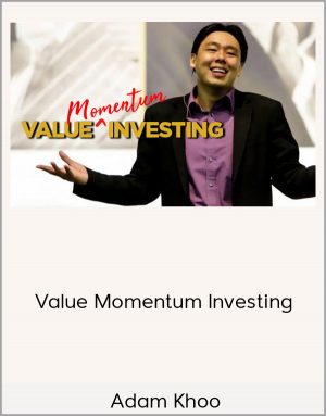 Adam Khoo – Value Momentum Investing