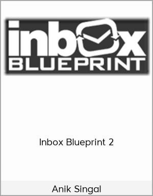 Anik Singal – Inbox Blueprint 2