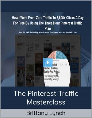 Brittany Lynch – The Pinterest Traffic Masterclass