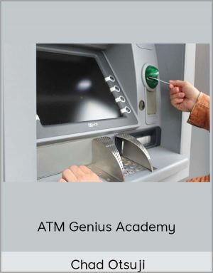 Chad Otsuji – ATM Genius Academy