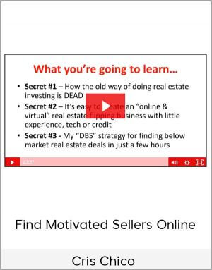 Cris Chico – Find Motivated Sellers Online