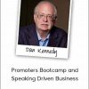 Dan Kennedy and Ron Legrand – Promoters Bootcamp and Speaking Driven Busines