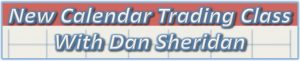 Dan Sheridan – Calendar Trading in 2018