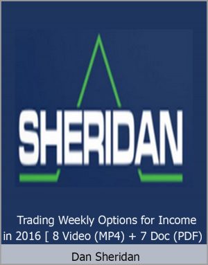 Dan Sheridan – Trading Weekly Options for Income in 2016