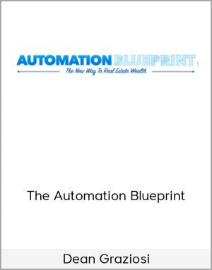 Dean Graziosi – The Automation Blueprint