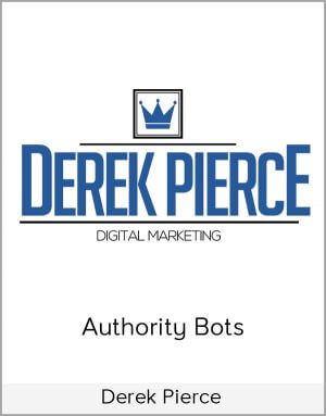 Derek Pierce – Authority Bots