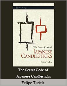 Felipe Tudela – The Secret Code of Japanese Candlesticks