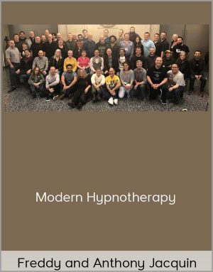 Freddy and Anthony Jacquin – Modern Hypnotherapy