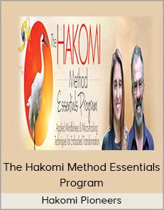 Hakomi Pioneers - The Hakomi Method Essentials Program