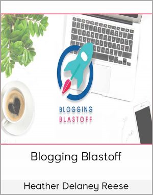 Heather Delaney Reese – Blogging Blastoff