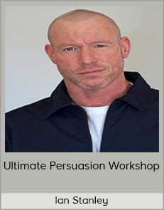 Ian Stanley – Ultimate Persuasion Workshop