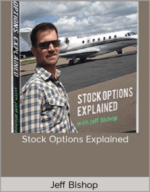 Jeff Bishop – Stock Options Explained