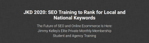 Jimmy Kelley – JKD 2020 – SEO Training To Rank For Local And National Keywords