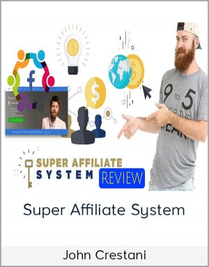 John Crestani – Super Affiliate System