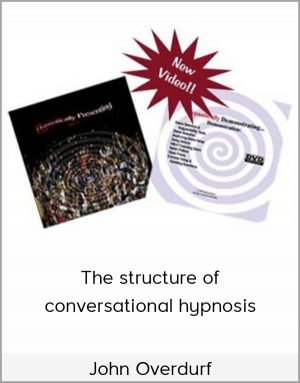 John Overdurf – The structure of conversational hypnosis