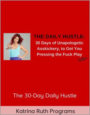 Katrina Ruth Programs – The 30-Day Daily Hustle