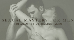 Kim Anami – Sexual Mastery for Men