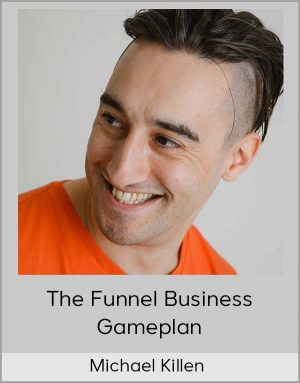 Michael Killen – The Funnel Business Gameplan