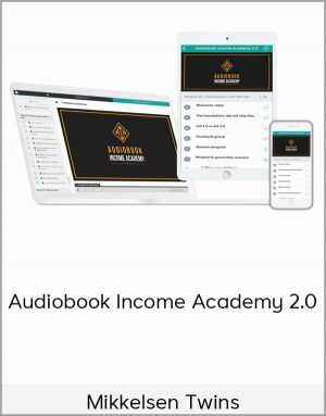 Mikkelsen Twins – Audiobook Income Academy 2.0