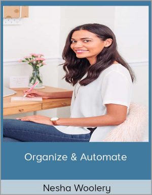 Nesha Woolery – Organize & Automate