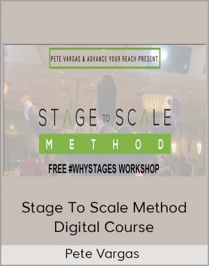 Pete Vargas – Stage To Scale Method Digital Course