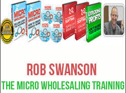 Rob Swanson – The Micro Wholesaling Training