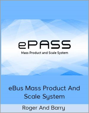 Roger And Barry – eBus Mass Product And Scale System