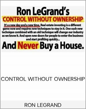 Ron Legrand – Control Without Ownership