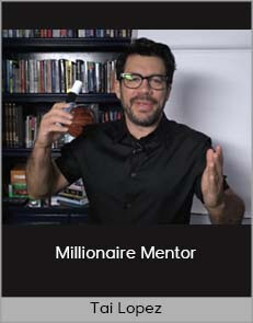 Tai Lopez – Millionaire Mentor