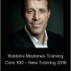 Tony Robbins – Robbins Madanes Training – Core 100 – New Training 2016