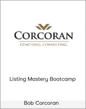 Bob Corcoran – Listing Mastery Bootcamp