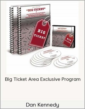 Dan Kennedy Big Ticket Area Exclusive Program