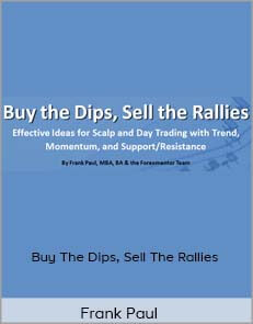 Frank Paul – Buy The Dips, Sell The Rallies