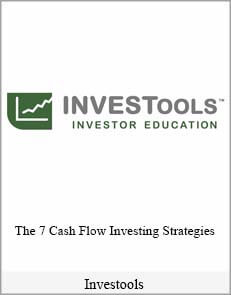 Investools – The 7 Cash Flow Investing Strategies