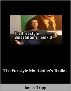 James Tripp - The Freestyle Mindshifter's Toolkit