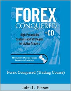 John L. Person – Forex Conquered (Trading Course)