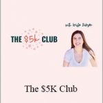 Krista Dickson - The $5K Club