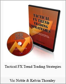 Vic Noble, Kelvin Thornley – Tactical FX Trend Trading Strategies