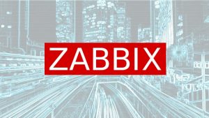 Zabbix 4.4 Application and Network Monitoring