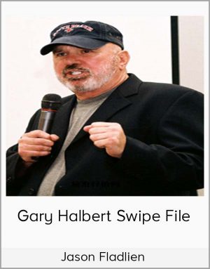 Jason Fladlien – Gary Halbert Swipe File