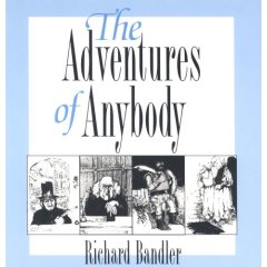 Richard Bandler – The Adventures of Anybody (Audiobook)