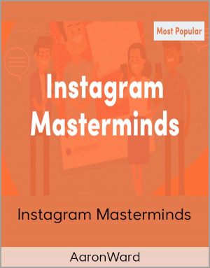 AaronWard - Instagram Masterminds