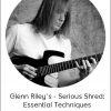 Alfred - Glenn Riley's - Serious Shred: Essential Techniques