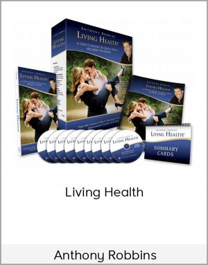 Anthony Robbins – Living Health