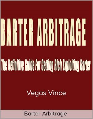 Barter Arbitrage - Vegas Vince