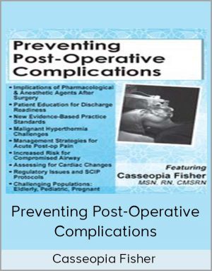 Casseopia Fisher – Preventing Post-Operative Complications