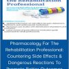 Chad C. Hensel – Pharmacology For The Rehabilitation Professional