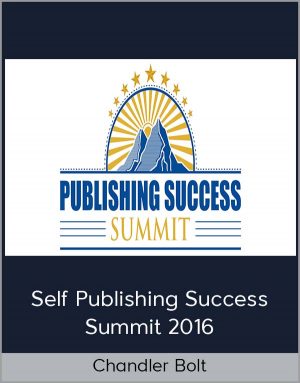 Chandler Bolt – Self Publishing Success Summit 2016