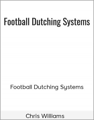 Chris Williams – Football Dutching Systems